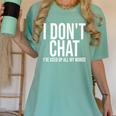 I Don't Chat I'Ve Used Up All My Words Introvert Humor Premium Women's Comfort Colors T-Shirt Violet I Don't Chat I'Ve Used Up All My Words Introvert Humor Premium Women's Comfort Colors T-Shirt Violet