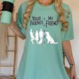 Your Friends Vs My Friend Introvert Pet Dog Owner Men Women Kids Women's Comfort Colors T-Shirt Violet