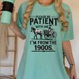 Funny Fathers Day Funny Please Be Patient I'm From The 1900s Women's Comfort Colors T-Shirt Violet Funny Fathers Day Funny Please Be Patient I'm From The 1900s Women's Comfort Colors T-Shirt Violet