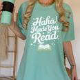 Haha Made You Read Books Bookworm Teacher Librarian Women's Comfort Colors T-Shirt Violet Haha Made You Read Books Bookworm Teacher Librarian Women's Comfort Colors T-Shirt Violet