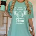 Happy Mothers Day In Heaven To The Best Mom In Loving Memory Women's Comfort Colors T-Shirt Violet