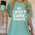 Hi I Don't Care Thanks Antisocial Introvert Women's Comfort Colors T-Shirt Violet Hi I Don't Care Thanks Antisocial Introvert Women's Comfort Colors T-Shirt Violet