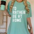 I'd Rather Be At Home Antisocial Introvert Tee Women's Comfort Colors T-Shirt Violet I'd Rather Be At Home Antisocial Introvert Tee Women's Comfort Colors T-Shirt Violet