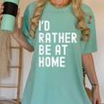 I'd Rather Be At Home Antisocial Introvert Tee Women's Comfort Colors T-Shirt Violet I'd Rather Be At Home Antisocial Introvert Tee Women's Comfort Colors T-Shirt Violet