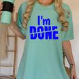 I'm Done Sarcastic Introvert Introversion Women's Comfort Colors T-Shirt Violet