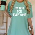 I'm Not For Everyone Humor Joke Sarcastic Introvert Women's Comfort Colors T-Shirt Violet