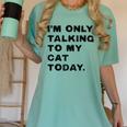 I'm Only Talking To My Cat Today Introvert Chalk Women's Comfort Colors T-Shirt Violet