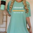 Introvert Born To Be Mild Antisocial Women's Comfort Colors T-Shirt Violet Introvert Born To Be Mild Antisocial Women's Comfort Colors T-Shirt Violet