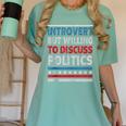 Introvert But Willing To Discuss Politics USA Elections 2024 Women's Comfort Colors T-Shirt Violet
