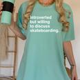 Introverted But Willing To Discuss Skateboarding Introverts Women's Comfort Colors T-Shirt Violet Introverted But Willing To Discuss Skateboarding Introverts Women's Comfort Colors T-Shirt Violet