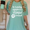 In Loving Memory Of a Faithful Friend Pet Loss Dog Cat Shirt Women's Comfort Colors T-Shirt Violet In Loving Memory Of a Faithful Friend Pet Loss Dog Cat Shirt Women's Comfort Colors T-Shirt Violet