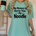 My Memory Is Shorter Than My Noodle Saying Women's Comfort Colors T-Shirt Violet My Memory Is Shorter Than My Noodle Saying Women's Comfort Colors T-Shirt Violet
