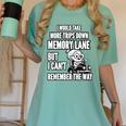 Memory Lane Trips Can't Remember Way Forgetful Grandma Drive Women's Comfort Colors T-Shirt Violet