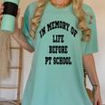 In Memory Of Life Before PT School Women's Comfort Colors T-Shirt Violet