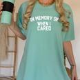 In A Memory Of When I Cared Women's Comfort Colors T-Shirt Violet