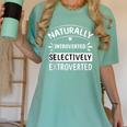 Naturally Introverted Selectively ExtrovertedIntrovert Joke Women's Comfort Colors T-Shirt Violet Naturally Introverted Selectively ExtrovertedIntrovert Joke Women's Comfort Colors T-Shirt Violet