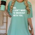 No I Don't Want To Workout With You Introvert Weight Cardio Women's Comfort Colors T-Shirt Violet