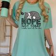 Nope Not Today Tomorrow's Not Looking Good Either Introverts Women's Comfort Colors T-Shirt Violet Nope Not Today Tomorrow's Not Looking Good Either Introverts Women's Comfort Colors T-Shirt Violet