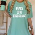 Peace Love And Ignorance Sarcastic Humor Introvert Women's Comfort Colors T-Shirt Violet
