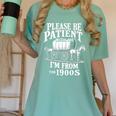 Playful Pace Humor Please Be Patient I'm From The 1900s Premium Women's Comfort Colors T-Shirt Violet Playful Pace Humor Please Be Patient I'm From The 1900s Premium Women's Comfort Colors T-Shirt Violet