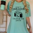 Please Be Patient With Me I'm From The 1900s Camera Premium Women's Comfort Colors T-Shirt Violet Please Be Patient With Me I'm From The 1900s Camera Premium Women's Comfort Colors T-Shirt Violet