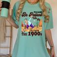 Please Be Patient With Me I'm From The 1900s Gen X Boomer Women's Comfort Colors T-Shirt Violet Please Be Patient With Me I'm From The 1900s Gen X Boomer Women's Comfort Colors T-Shirt Violet