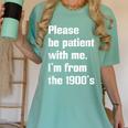 Please Be Patient With Me I'm From The 1900s Generation X Women's Comfort Colors T-Shirt Violet