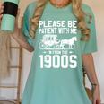 Please Be Patient I'm From The 1900s Over The Hill 90s Women's Comfort Colors T-Shirt Violet