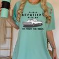 Please Be Patient With Me I'm From The 1900s Old Car Women's Comfort Colors T-Shirt Violet Please Be Patient With Me I'm From The 1900s Old Car Women's Comfort Colors T-Shirt Violet