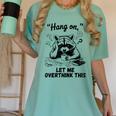 Raccoon Hang On Let Me Overthink This Introvert Women's Comfort Colors T-Shirt Violet Raccoon Hang On Let Me Overthink This Introvert Women's Comfort Colors T-Shirt Violet