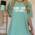 I Came I Saw I Left Early Antisocial Introvert Sarcastic Women's Comfort Colors T-Shirt Violet I Came I Saw I Left Early Antisocial Introvert Sarcastic Women's Comfort Colors T-Shirt Violet