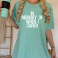 Saying In Memory Of When I Cared Women's Comfort Colors T-Shirt Violet