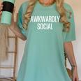 Socially Awkward Awkwardly Social Anxious Introverts Women's Comfort Colors T-Shirt Violet Socially Awkward Awkwardly Social Anxious Introverts Women's Comfort Colors T-Shirt Violet
