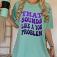 That Sounds Like A You Problem Groovy Introvert Raglan Baseball Tee Women's Comfort Colors T-Shirt Violet