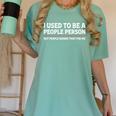 I Used To Be A People Person Introvert Mom Dad Joke Women's Comfort Colors T-Shirt Violet I Used To Be A People Person Introvert Mom Dad Joke Women's Comfort Colors T-Shirt Violet