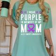 I Wear Purple In Memory Of My Mom Alzheimer's Awareness Day Women's Comfort Colors T-Shirt Violet I Wear Purple In Memory Of My Mom Alzheimer's Awareness Day Women's Comfort Colors T-Shirt Violet