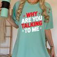 Why Are You Talking To Me Introvert Socializing Women's Comfort Colors T-Shirt Violet Why Are You Talking To Me Introvert Socializing Women's Comfort Colors T-Shirt Violet