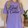 The Best Is Yet To Come Graduation Women's Comfort Colors T-Shirt Violet