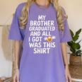 My Brother Graduated Class Of 2025 Graduation Women's Comfort Colors T-Shirt Violet