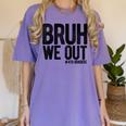 Bruh We Out 4th Graders Fourth Grade Graduation Class 2026 Women's Comfort Colors T-Shirt Violet