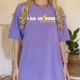 Class Of 2026 I Am So Done Graduation For Him Her Women Men Women's Comfort Colors T-Shirt Violet