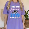 Dad Of a 2019 Graduate Shirt Proud Dad Graduation Grad Shirt Women's Comfort Colors T-Shirt Violet