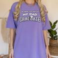 My Dad Graduated Matching Family Graduation Party Women's Comfort Colors T-Shirt Violet