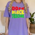 Dope Teacher African American Graduation History Month Women's Comfort Colors T-Shirt Violet