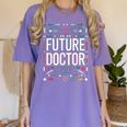 Future Doctor Graduation School Kids Toddler Women Men Women's Comfort Colors T-Shirt Violet