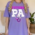 Future PA Physician Assistant Graduation Women's Comfort Colors T-Shirt Violet