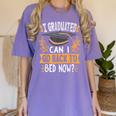 I Graduated Can I Go Back To Bed Now Graduation Grad Student Women's Comfort Colors T-Shirt Violet