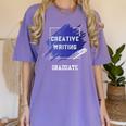 Graduation Graduated Creative Writing Degree University Women's Comfort Colors T-Shirt Violet