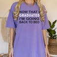 Graduation Shirt Now That I Graduated I'm Going Back To Bed Women's Comfort Colors T-Shirt Violet