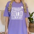 Graduation Shirt Straight Outta Elementary Women's Comfort Colors T-Shirt Violet